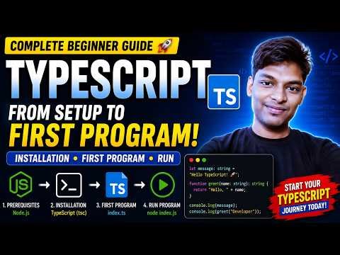 TypeScript for Beginners | Prerequisites, Installation & First Program