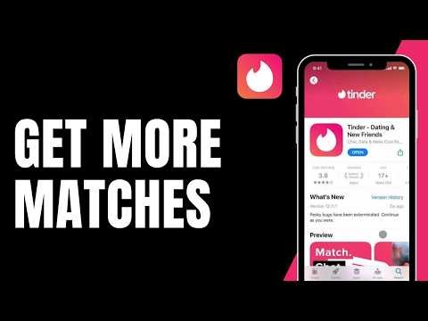 How to Get More Matches on Tinder