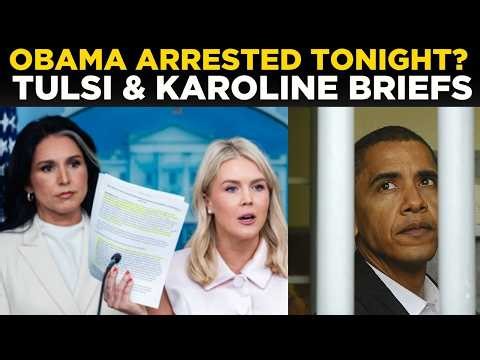 US NEWS LIVE: Will Obama Be ARRESTED Tonight? Tulsi Gabbard & Karoline Leavitt Address Media NOW!