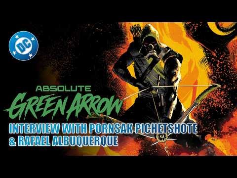 Absolute Green Arrow | Interview with Pornsak Pichetshote and Rafael Albuquerque | DC