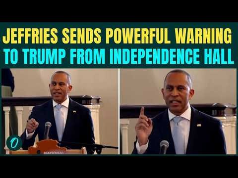 ‘NO KINGS IN AMERICA’: Hakeem Jeffries EXPLODES At Trump in EXPLOSIVE Independence Hall Address
