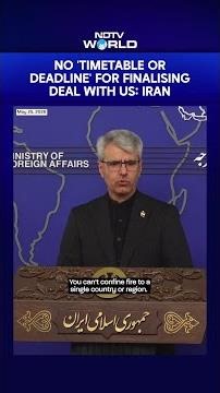 Iran Says No Timeline Set for Nuclear Deal With US, Warns Conflict Could Spread Beyond Region