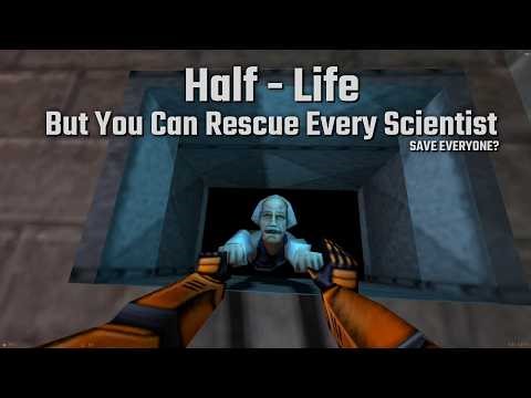 Half-Life: But You Can Rescue Every Scientist – Full Walkthrough [4K UHD]