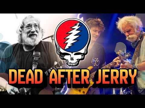 The History of the Grateful Dead after Jerry