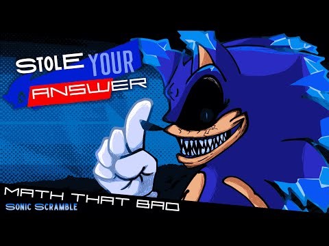 [XMAS SPECIAL] [FNF] Stole Your Answer - Math That Bad Sonic Scramble!