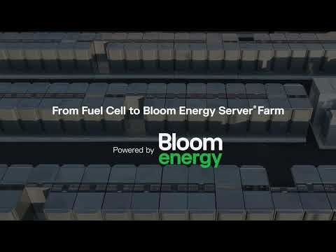 From Fuel Cell to Energy Server Farm | Bloom Energy