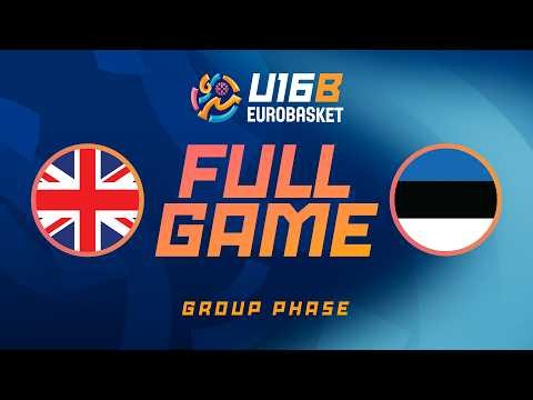 Group Phase | Great Britain v Estonia | Full Basketball Game | FIBA U16 EuroBasket 2026 Division B