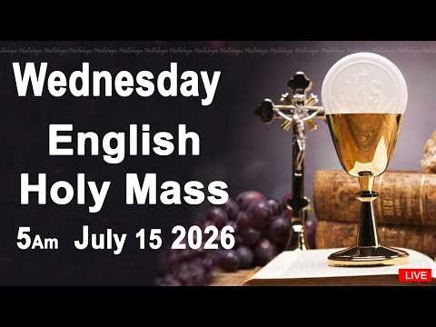 Catholic Mass Today I Daily Holy Mass I Wednesday July 14 2026 I English Holy Mass I 5.00 AM