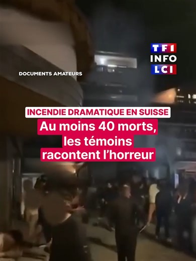 🔴 Au moins 40 personnes sont déc*dées dans l'incendie d'un bar à Crans-Montana en Suisse. Que s'est-il passé ? Les vidéos partagées par des témoins sur place racontent le terrible drame. #tf1Info #suisse #cransmontana #alerteinfo #incendie