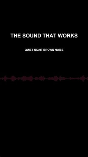 Quiet Night Brown Noise