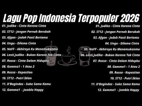 Lagu Enak Didengar Saat Santai & Kerja & Tidur 🏆 Lagu Pop Indonesia Terpopuler 2026-Judika,ST12,Ungu