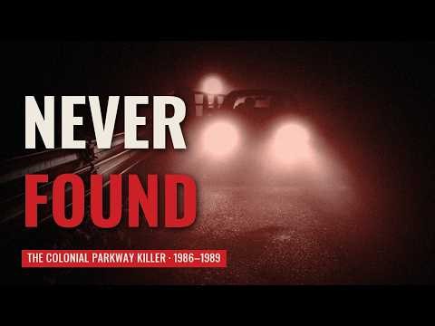 The Colonial Parkway Killer | Virginia's Lovers' Lane Murders Documentary