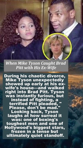 The Day Mike Tyson Caught Brad Pitt With His Ex-Wife