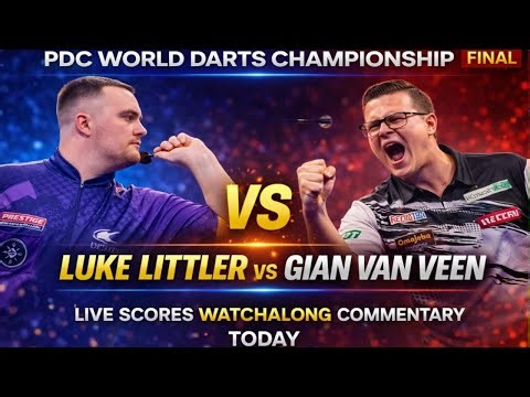 PDC World Darts Championship Final Luke Littler vs Gian Van Veen Scores Watchalong Commentary