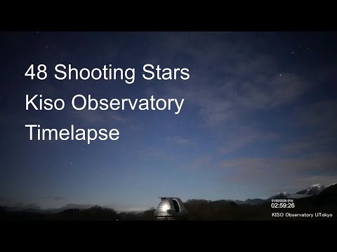 Timelapse of 48 shooting stars and meteors, in 4 hours from Kiso Observatory, Japan.