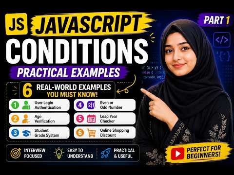 JavaScript Conditions Explained with 6 Real-World Examples | If Else in JavaScript | Part 1