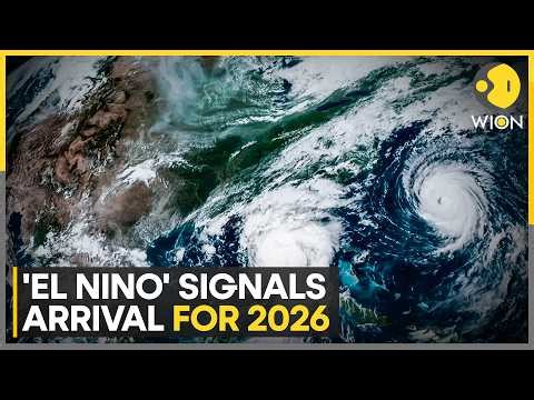 El Nino Returns In 2026: Global Weather Set For Turbulence As Temperatures Surge | WION