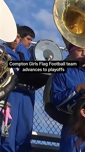 The Compton Girls Flag Football team has advanced to the playoffs after taking down Los Altos High School in a 12-0 game. #nbcla