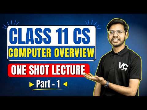 Chp-1 Computer Overview One Shot P-1 | Class 11 Computer Science |