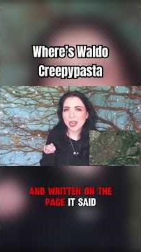 The ‘Where’s Waldo’ Creepypasta