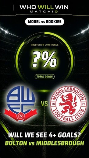 Bolton vs Middlesbrough Prediction: Will We See 4+ Goals? 🤔