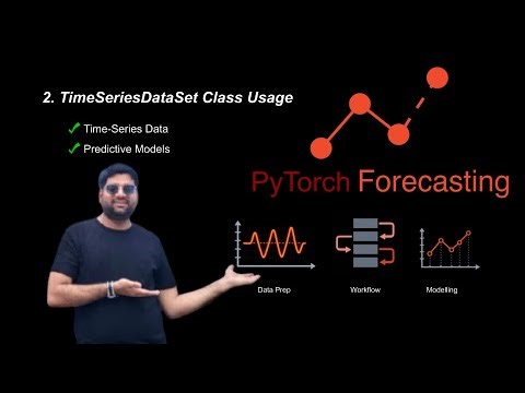PyTorch Forecasting Tutorial #2 — TimeSeriesDataSet Explained (Core Concept)