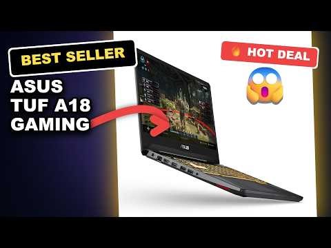 ASUS TUF A18 Gaming Laptop Tested: AMD Ryzen 7 260 vs i9-13905H Showdown