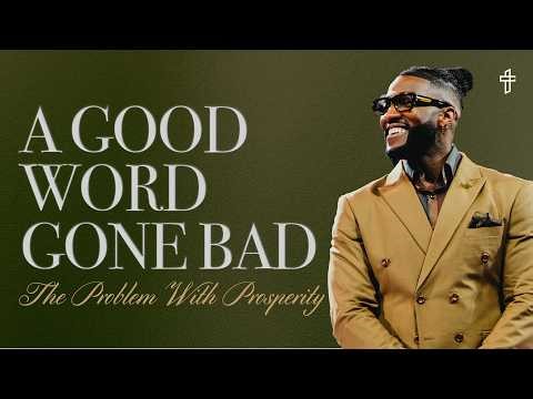 A Good Word Gone Bad: The Problem With Prosperity // Six Figures (Part 1) // Pastor Michael Todd
