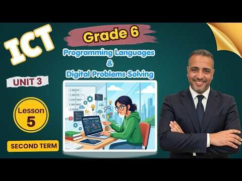 ICT grade 6 unit 3 Lesson 5 Programming Languages and Digital Problems Solving