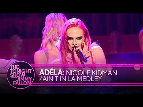 ADÉLA: Nicole Kidman/Ain't In LA Medley | The Tonight Show Starring Jimmy Fallon