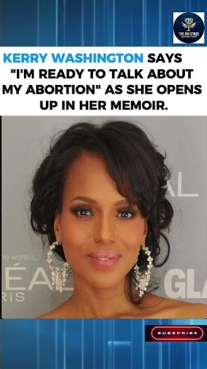 Kerry Washington Opens Up About Her Abortion in New Memoir: "I'm Ready to Talk About It" 💔📖#shorts