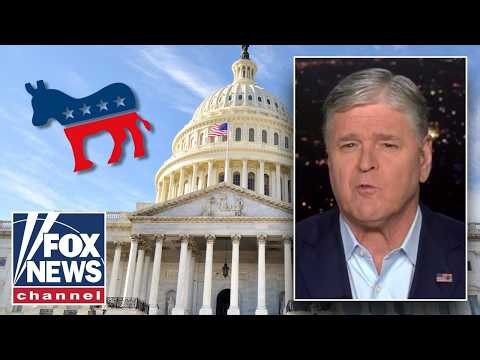 Hannity: We never had a Democratic Party this radicalized