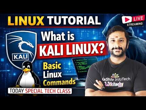 🔴 LIVE: What is Kali Linux? Beginner Guide + Linux Basic Commands | Kaashiv Infotech Cyber Security