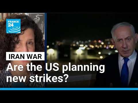 Reports show US and Israel are planning new strikes on Iran • FRANCE 24 English