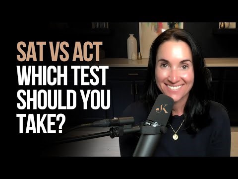 SAT vs. ACT: Which Test Should You Take? | Kathleen Jasper