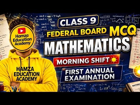 9th Mathematics ( Morning Shift ) MCQ’s Answer Key OF Board Exams 2026 | Hamza Educational Academy