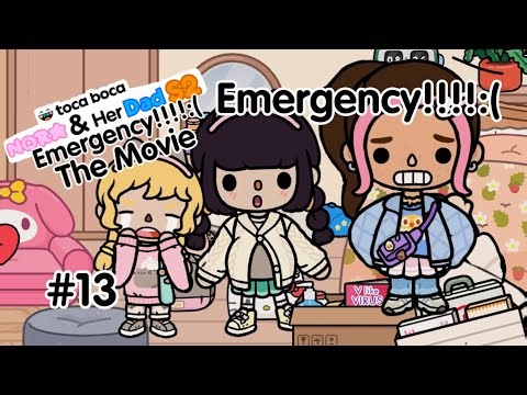 Emergency!!!!:( #13| Nora & Her Dad S2 Emergency!!!!:( The Movie Toca Boca World 