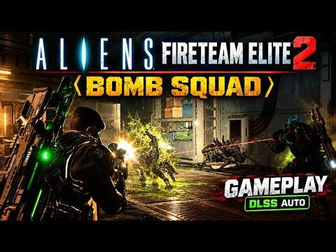 Aliens Fireteam Elite 2 Gameplay | Bomb Squad Extreme | Epic + DLSS Auto | No Commentary