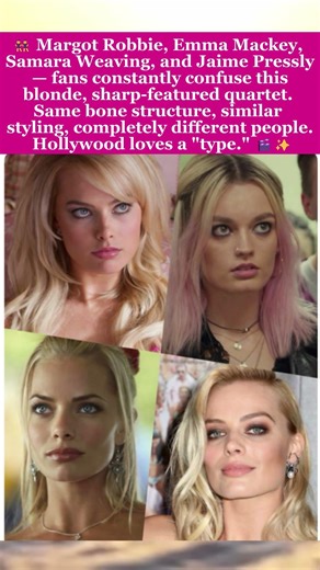 Margot Robbie, Emma Mackey, Samara Weaving &Jaime Pressly — Hollywood'sLookalikeQuarter#margotrobbie