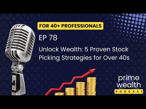 "Top 5 Stock Picking Strategies for Financial Freedom After 40"