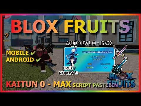 BLOX FRUITS Script No Key AUTO FARM, AUTO KAITUN LEVEL 0 - MAX, GET GHM CDK SG (FREE BEST TOP) 🥚