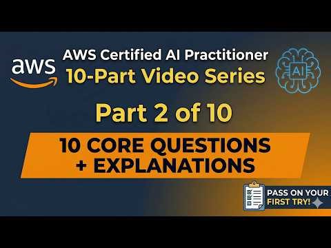 AWS AI Practitioner Practice Test Part 2 | Real Exam Questions Explained (ML, GenAI, RAG, IAM)
