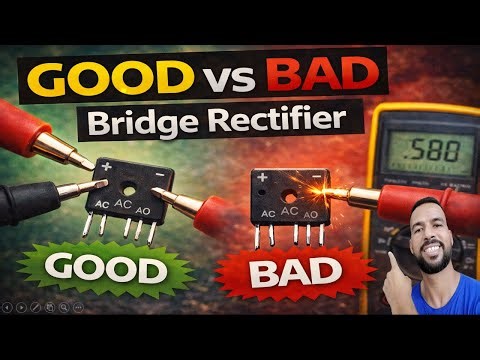 Bridge Rectifier Good or Bad? Here's How to Check