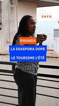 La diaspora dope le tourisme au Rwanda l'été