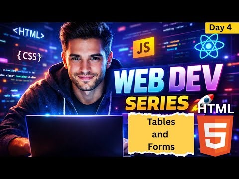 HTML Tutorial Day 4 | Tables & Forms in HTML | Web Development for Beginners
