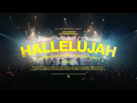 Official "Hallelujah Celebration Chant/Into His Courts" - William McDowell