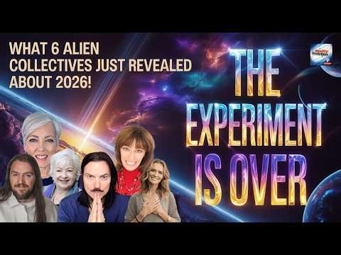 The Experiment Is Over! What 6 Alien Collectives Revealed About 2026