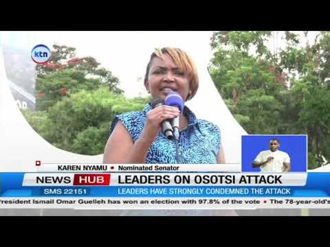Leaders condemn Osotsi attack, call for calm and end to violence in political contests