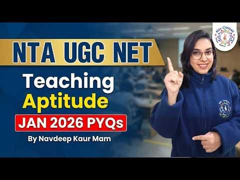 UGC NET Paper 1 | Teaching Aptitude Jan 2026 PYQs | Teaching Aptitude Dec 2025 PYQs | Navdeep Kaur
