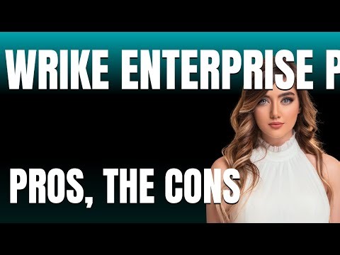 Wrike Enterprise Project Management App The Pros The Cons